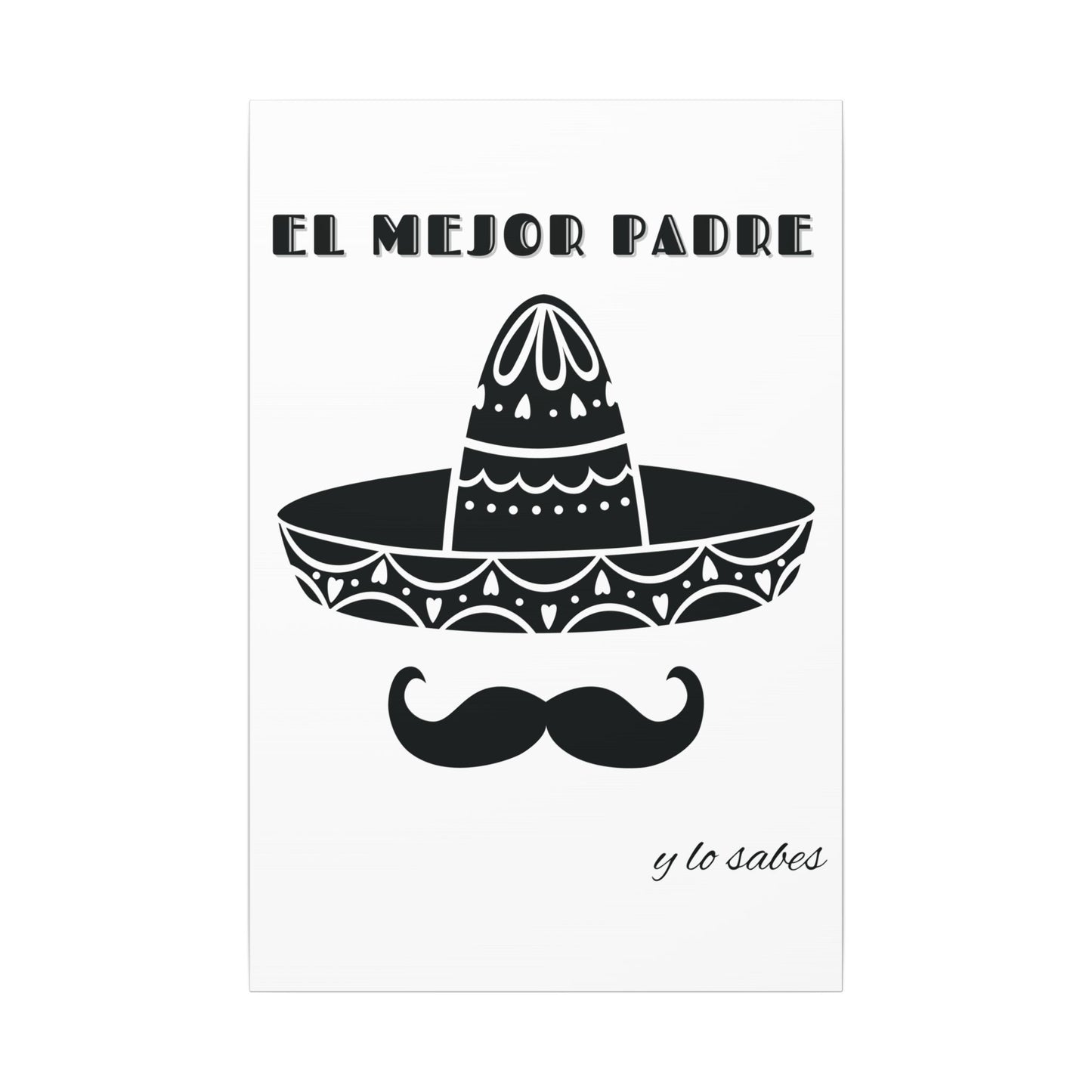 El Mejor Padre Father's Day Gift Matte Canvas, Stretched, 0.75" (Multi-Size)