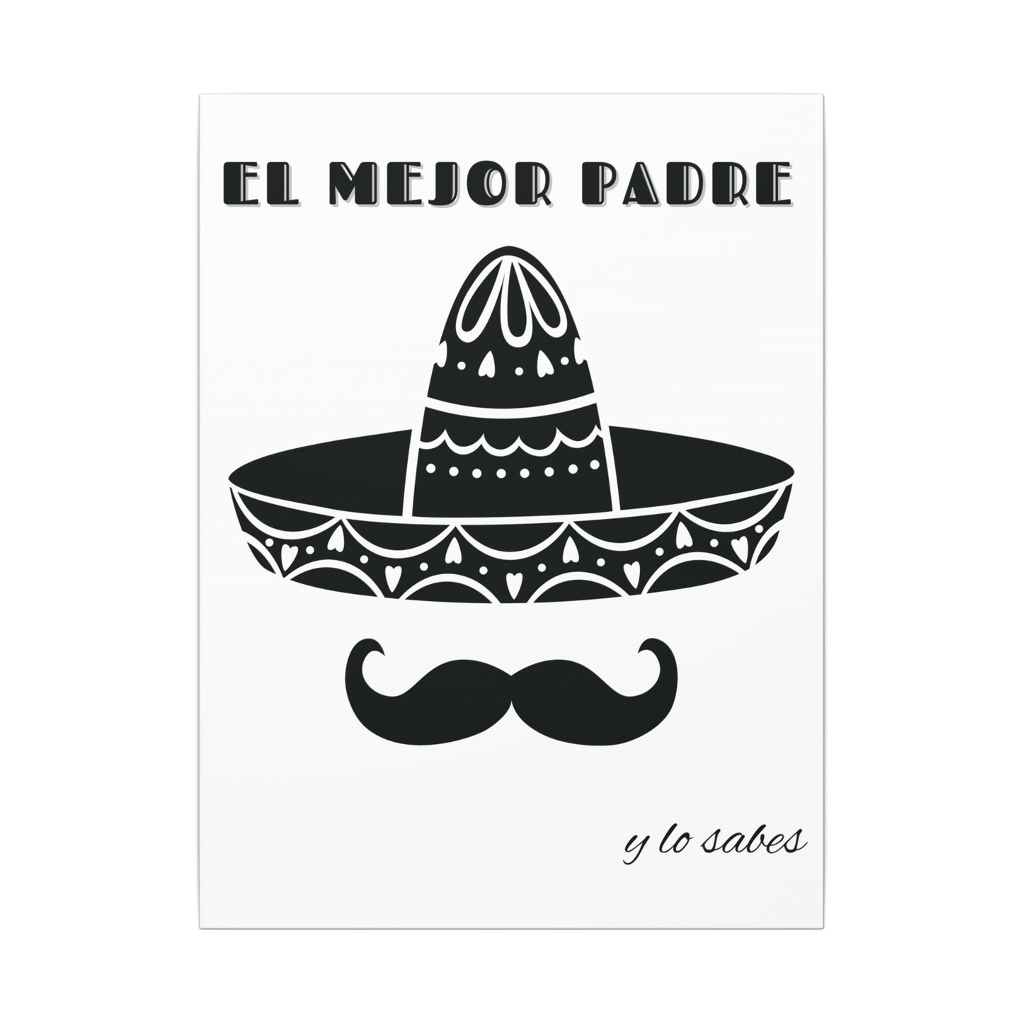 El Mejor Padre Father's Day Gift Matte Canvas, Stretched, 0.75" (Multi-Size)