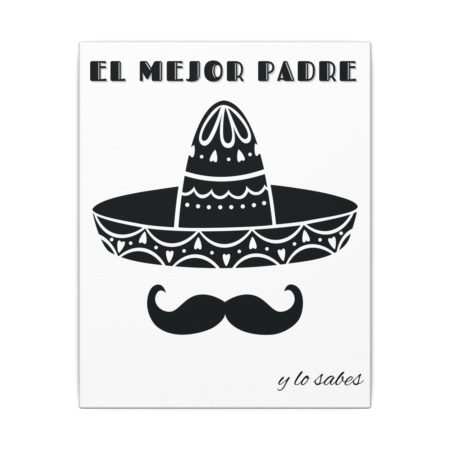 El Mejor Padre Father's Day Gift Matte Canvas, Stretched, 0.75" (Multi-Size)