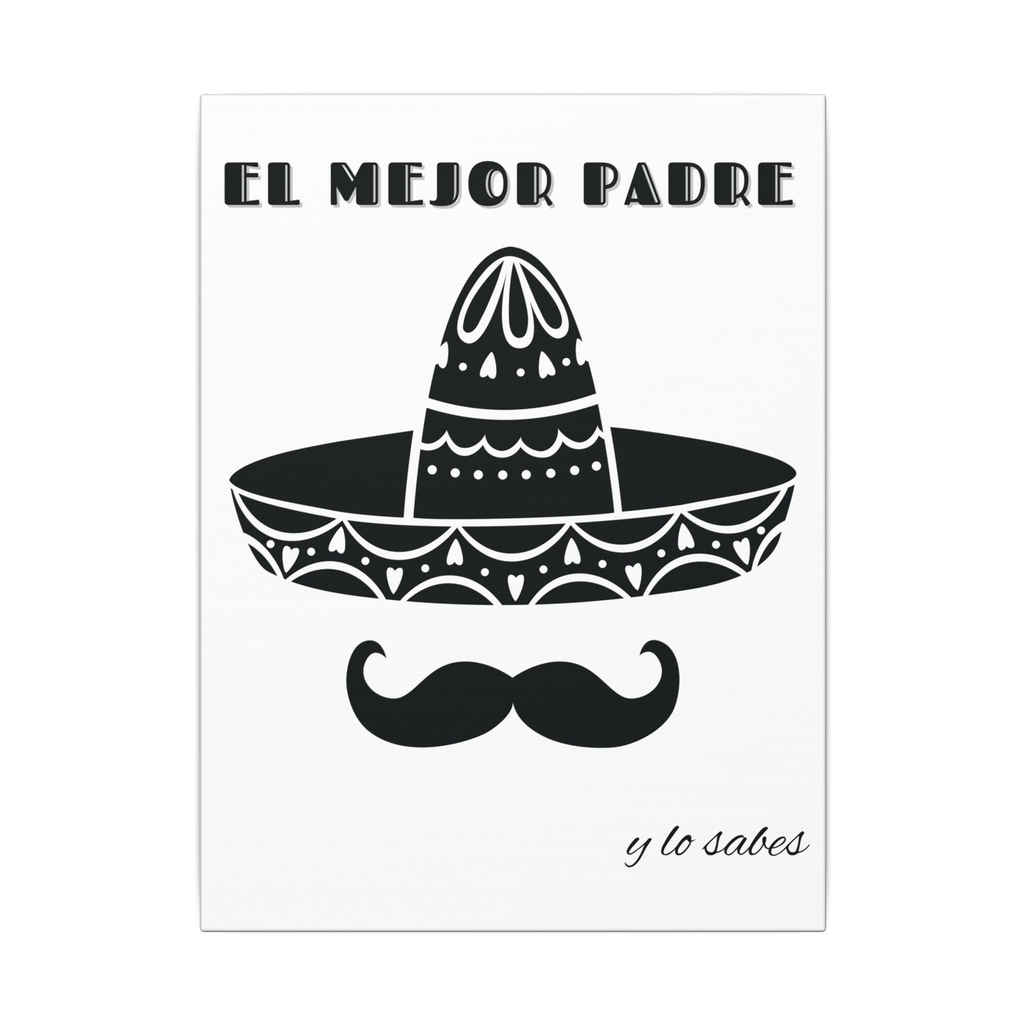 El Mejor Padre Father's Day Gift Matte Canvas, Stretched, 0.75" (Multi-Size)