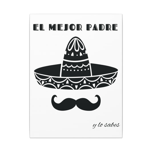El Mejor Padre Father's Day Gift Matte Canvas, Stretched, 0.75" (Multi-Size)